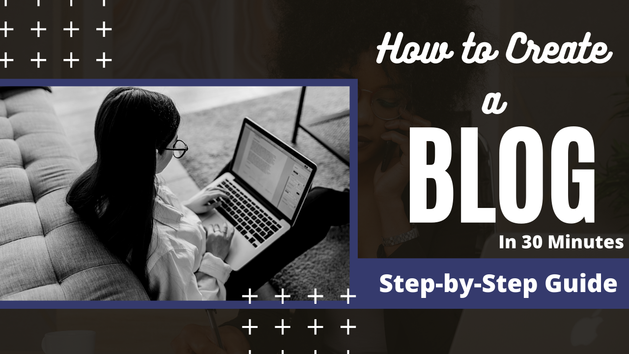 You are currently viewing How to Create a Blog