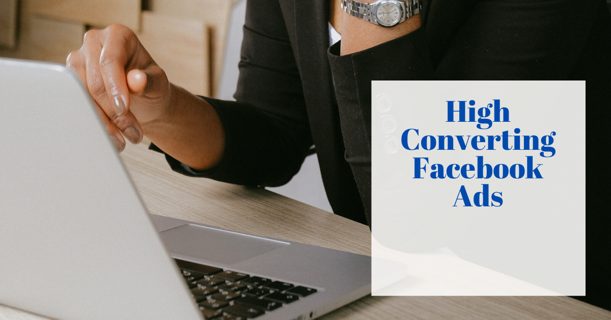 You are currently viewing 5 Tips To High Converting Facebook Ads